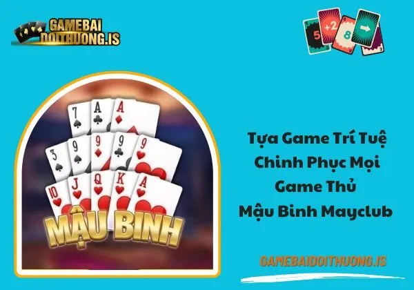 mậu binh mayclub