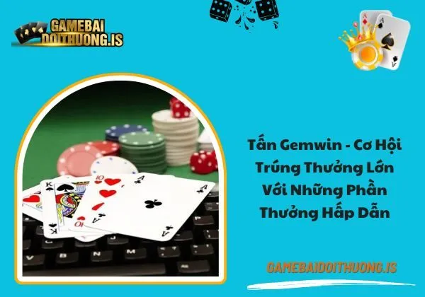 Tấn gemwin